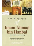 The Biography of Imam Ahmad bin Hanbal